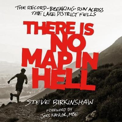 There is No Map in Hell(English, Downloadable audio file, Birkinshaw Steve)