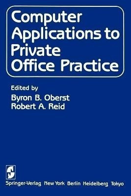 Computer Applications to Private Office Practice(English, Paperback, unknown)