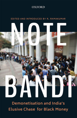 Note-Bandi  - Demonetisation and India's Elusive Chase for Black Money(English, Hardcover, unknown)