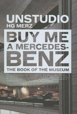 BUY ME A MERCEDES BENZ(English, Hardcover, UN Studio Caroline)