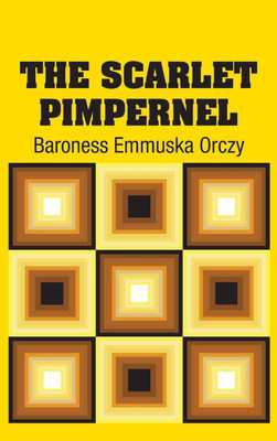 The Scarlet Pimpernel(English, Hardcover, Orczy Baroness Emmuska)