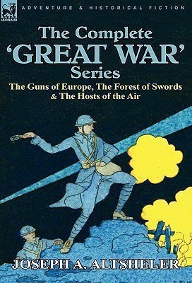 The Complete 'Great War' Series(English, Hardcover, Altsheler Joseph a)