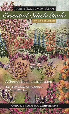 Judith Baker Montano's Essential Stitch Guide(English, Paperback, Montano Judith Baker)