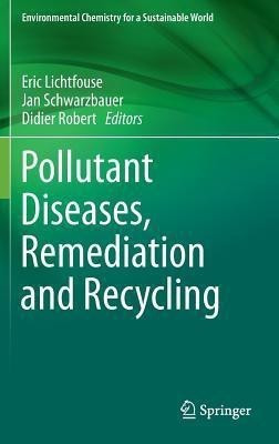 Pollutant Diseases, Remediation and Recycling(English, Hardcover, unknown)