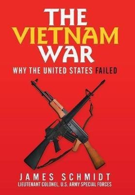 The Vietnam War(English, Hardcover, Schmidt James)