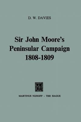 Sir John Moore's Peninsular Campaign 1808-1809(English, Paperback, Davies D.W.)