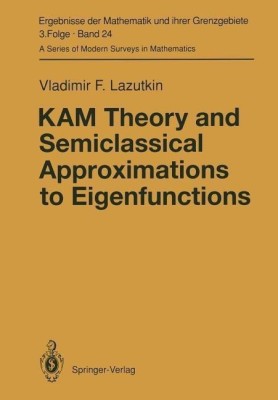 KAM Theory and Semiclassical Approximations to Eigenfunctions(English, Paperback, Lazutkin Vladimir F.)