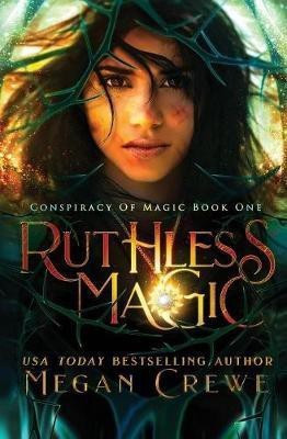 Ruthless Magic(English, Paperback, Crewe Megan)