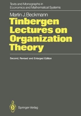 Tinbergen Lectures on Organization Theory(English, Paperback, Beckmann Martin J.)