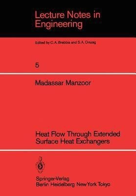 Heat Flow Through Extended Surface Heat Exchangers(English, Paperback, Manzoor M.)