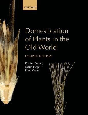 Domestication of Plants in the Old World 4 Rev ed Edition(English, Hardcover, Zohary Daniel)