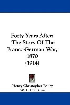 Forty Years After(English, Paperback, Bailey Henry Christopher)