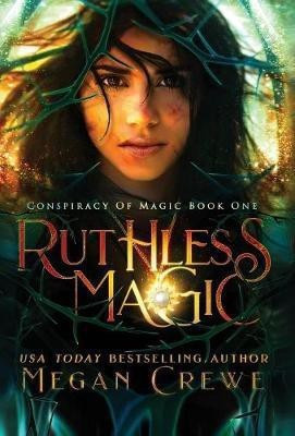 Ruthless Magic(English, Hardcover, Crewe Megan)