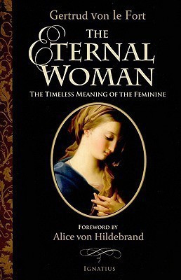 The Eternal Woman(English, Paperback, Fort Gertrud Von Le)