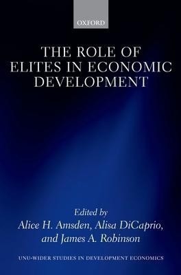 The Role of Elites in Economic Development(English, Hardcover, unknown)