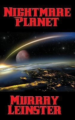 Nightmare Planet(English, Hardcover, Leinster Murray)