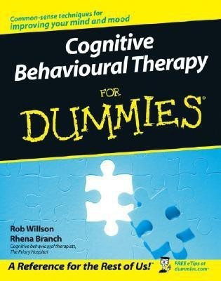 Cognitive Behavioural Therapy For Dummies(English, Paperback, Willson Rob)