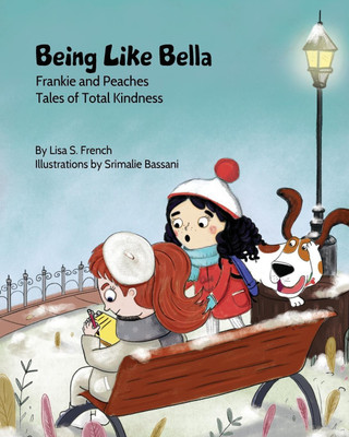 Being Like Bella(English, Paperback, French Lisa S)