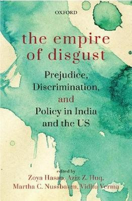 The Empire of Disgust  - Prejudice, Discrimination, and Policy in India and the US(English, Hardcover, unknown)