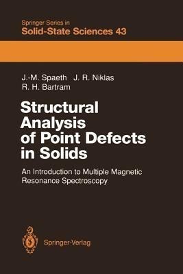 Structural Analysis of Point Defects in Solids(English, Paperback, Spaeth Johann-Martin)