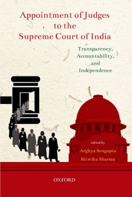 Appointment of Judges to the Supreme Court of India  - Transparency, Accountability and Independence(English, Hardcover, unknown)