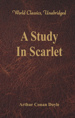 A Study In Scarlet(English, Paperback, Doyle Arthur Conan Sir)