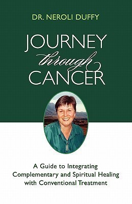 Journey Through Cancer(English, Paperback, Duffy Neroli Dr)