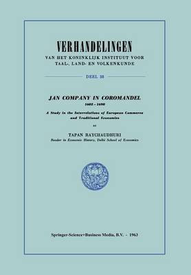Jan Company in Coromandel 1605-1690(English, Paperback, Raychaudhuri A.K.)