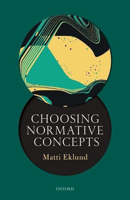 Choosing Normative Concepts(English, Hardcover, Eklund Matti)