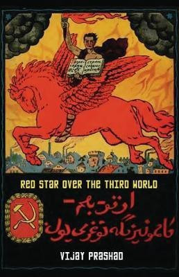 Red Star Over the Third World(English, Electronic book text, Prashad Vijay)