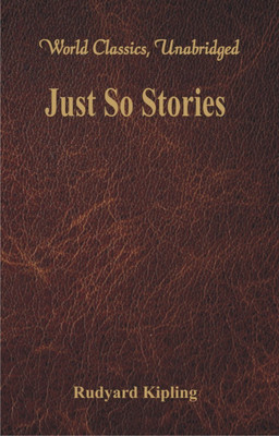 Just So Stories(English, Paperback, Kipling Rudyard)