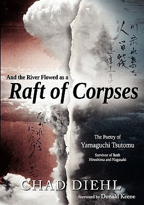 And the River Flowed as a Raft of Corpses(English, Paperback, Diehl Chad)