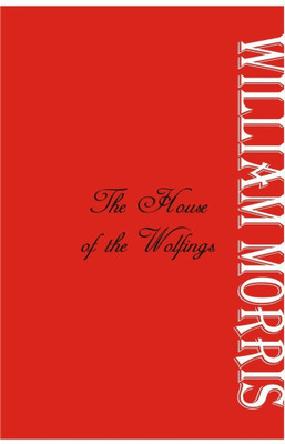 The House of the Wolfings(English, Paperback, Morris William)