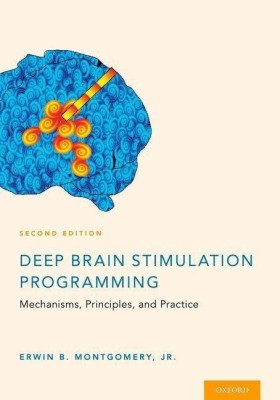 Deep Brain Stimulation Programming(English, Hardcover, Montgomery, Jr Erwin B)