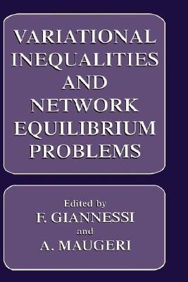 Variational Inequalities and Network Equilibrium Problems(English, Hardcover, unknown)