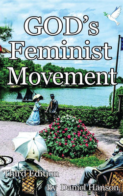God's Feminist Movement(English, Hardcover, Hanson Daniel)