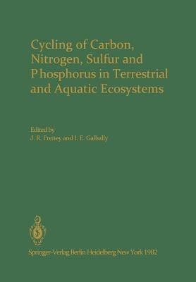 Cycling of Carbon, Nitrogen, Sulfur and Phosphorus in Terrestrial and Aquatic Ecosystems(English, Paperback, unknown)