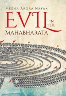 Evil in the Mahabharata(English, Hardcover, Arora Nayak Meena Prof.)