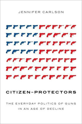 Citizen-Protectors(English, Hardcover, Carlson Jennifer)
