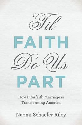 'Til Faith Do Us Part(English, Hardcover, Riley Naomi Schaefer)