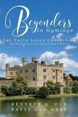 Beyonders In Gyminge(English, Paperback, Old Kenneth G)