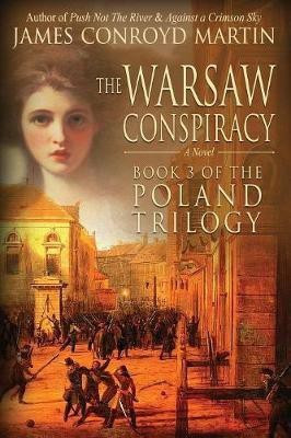 The Warsaw Conspiracy (The Poland Trilogy Book 3)(English, Paperback, Martin James Conroyd)