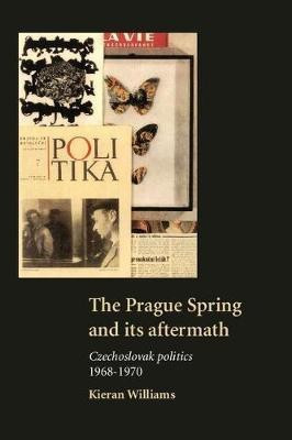 The Prague Spring and its Aftermath(English, Hardcover, Williams Kieran)