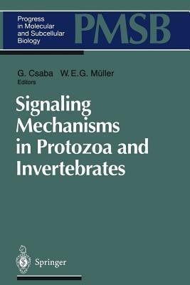 Signaling Mechanisms in Protozoa and Invertebrates(English, Paperback, unknown)