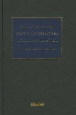 Islam, Law and the State in Southeast Asia: Volume 3(English, Hardcover, Lindsey Tim prof)