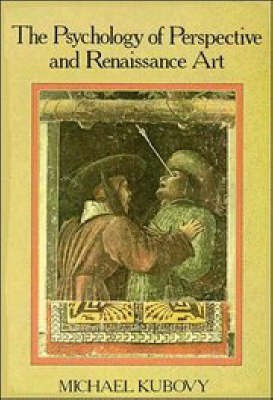 The Psychology of Perspective and Renaissance Art(English, Paperback, Kubovy Michael)
