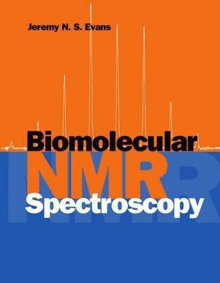 Biomolecular NMR Spectroscopy(English, Paperback, Evans Jeremy N. S.)