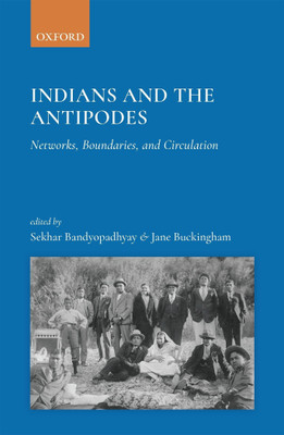 Indians and the Antipodes  - Networks, Boundaries and Circulation(English, Hardcover, unknown)