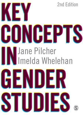 Key Concepts in Gender Studies(English, Paperback, Pilcher Jane)