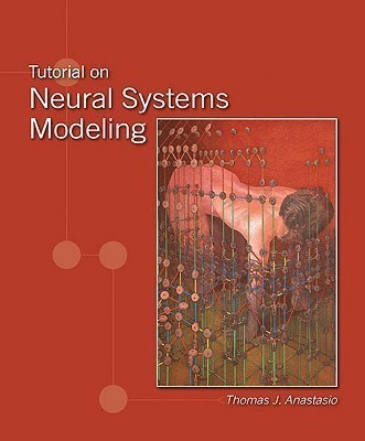 Tutorial on Neural Systems Modeling(English, Hardcover, Anastasio Thomas J.)